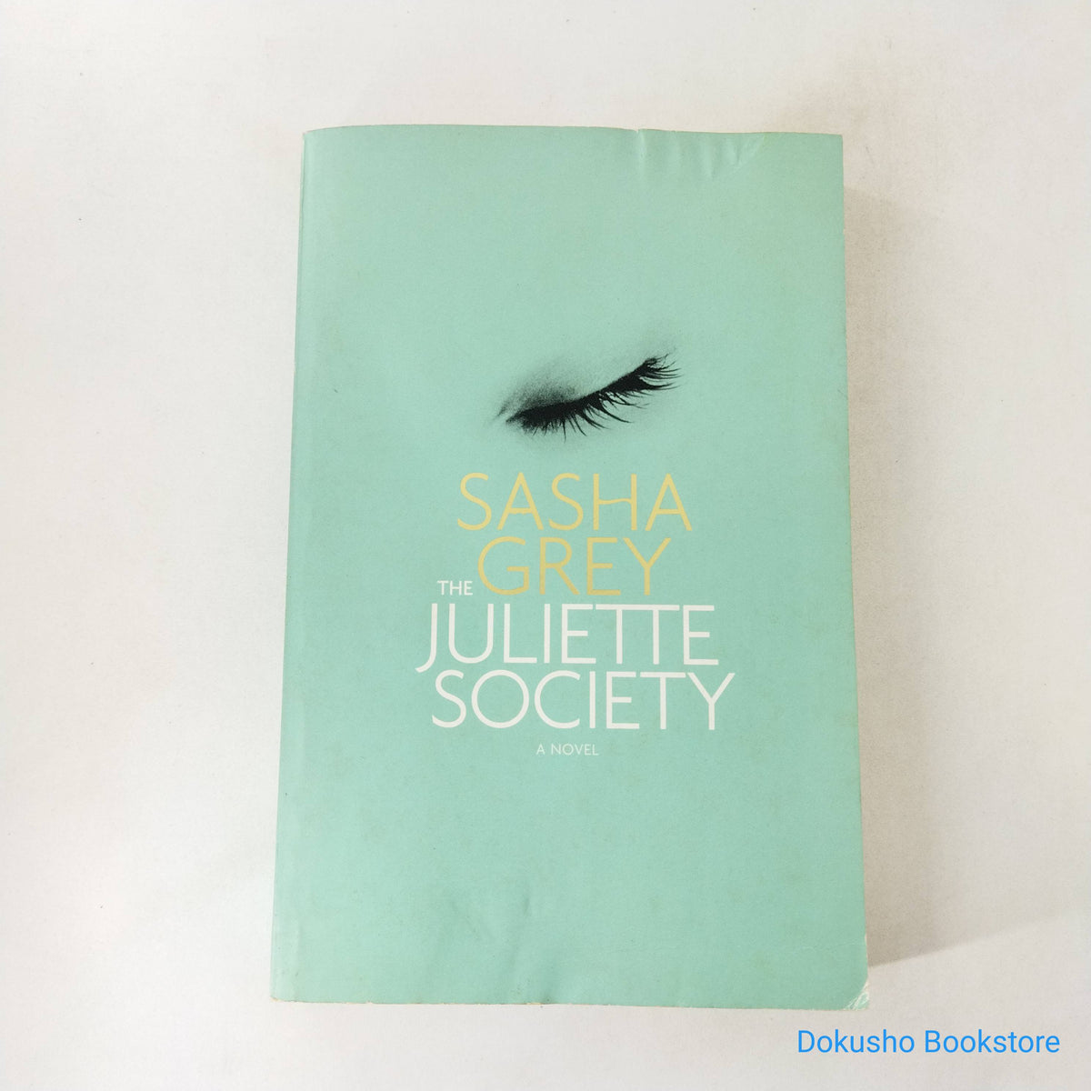 The Juliette Society The Juliette Society 1 By Sasha Grey Dokusho Bookstore Malaysian