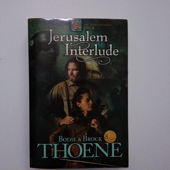 Jerusalem Interlude (Zion Covenant book 4) by Bodie Thoene, Brock Thoene