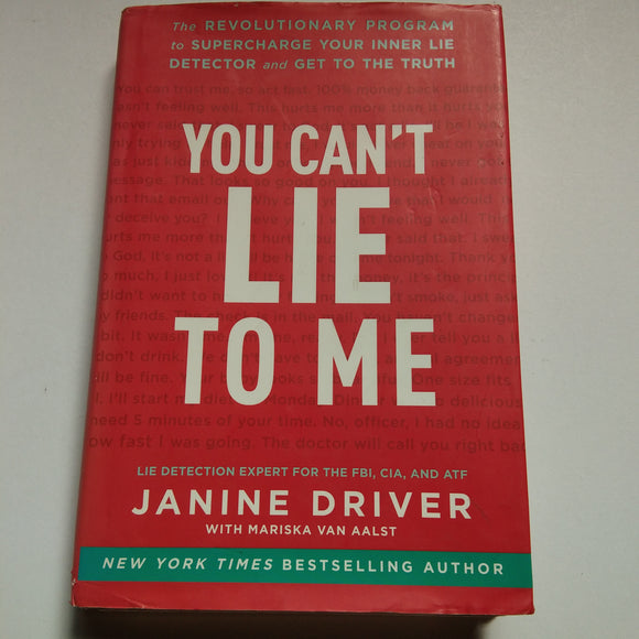 You Can't Lie to Me by Janine Driver