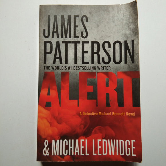 Alert (Michael Bennett #8) by James Patterson & Michael Ledwidge