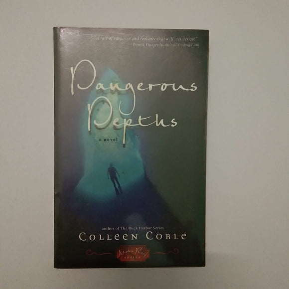 Dangerous Depths (Aloha Reef #3) by Colleen Coble