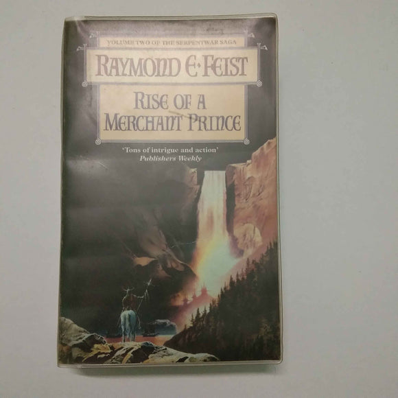 Rise of a Merchant Prince (The Serpentwar Saga #2) by Raymond E. Feist