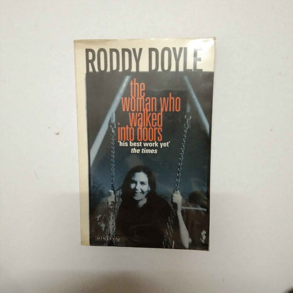 The Woman Who Walked Into Doors (Paula Spencer #1) by Roddy Doyle