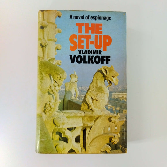 The Set Up: A novel of espionage by Vladimir Volkoff (Hardcover)