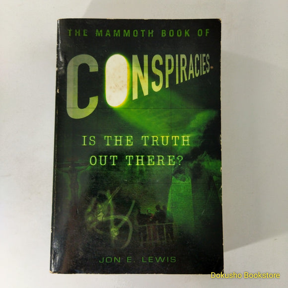 The Mammoth Book of Conspiracies by Jon E. Lewis