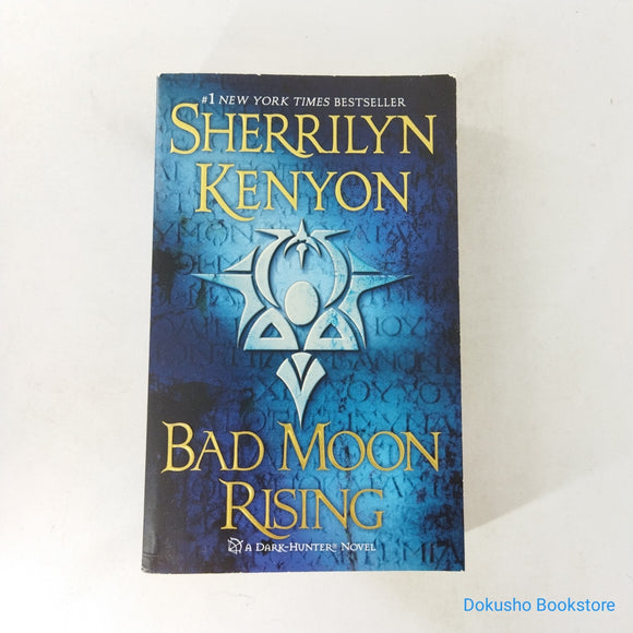 Bad Moon Rising (Dark-Hunter #17) by Sherrilyn Kenyon