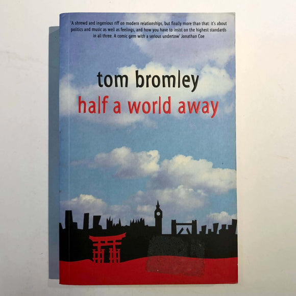 Half a World Away by Tom Bromley