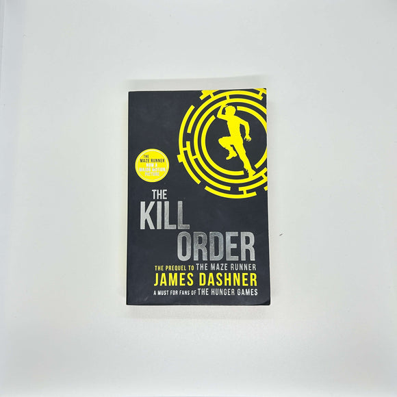 The Kill Order (The Maze Runner #0.4) by James Dashner