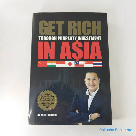 Get Rich Through Property Investment in Asia by Eric Cheng (Hardcover)