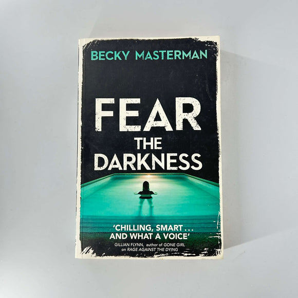 Fear the Darkness (Brigid Quinn #2) by Becky Masterman