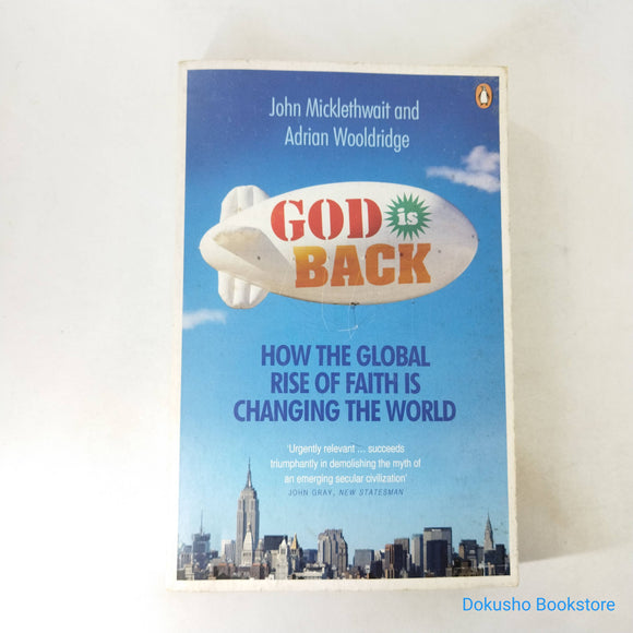 God is Back: How the Global Rise of Faith is Changing the World by John Micklethwait
