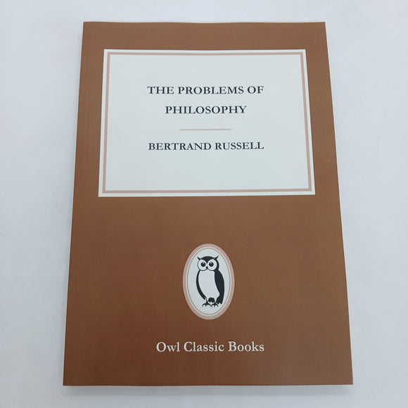 The Problems of Philosophy by Bertrand Russell