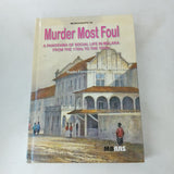 Murder Most Foul: A Panorama of Social Life in Melaka from the 1780s to the 1820s by Radin Fernando (Hardcover)