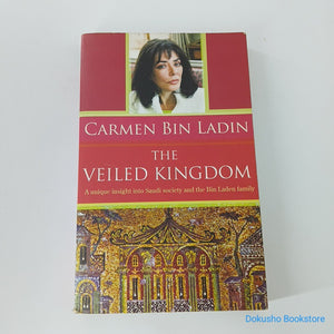 The Veiled Kingdom by Carmen Bin Ladin