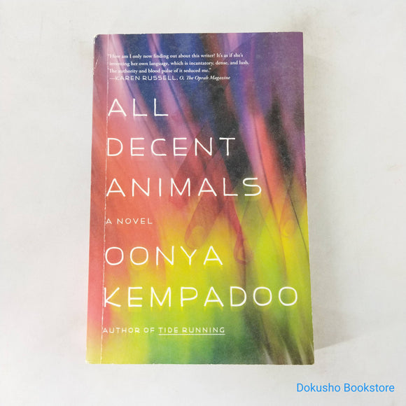 All Decent Animals by Oonya Kempadoo