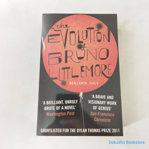 The Evolution of Bruno Littlemore by Benjamin Hale