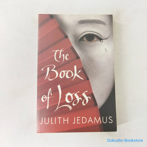 The Book of Loss by Julith Jedamus
