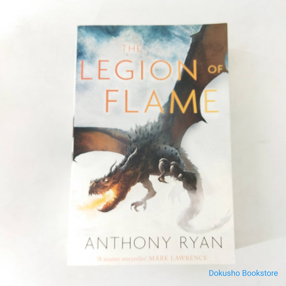 The Legion of Flame (The Draconis Memoria #2) by Anthony Ryan