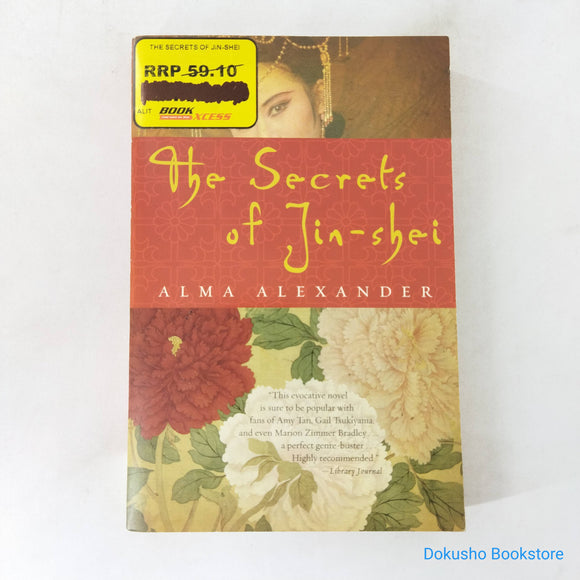 The Secrets of Jin-shei (Jin-Shei #1) by Alma Alexander