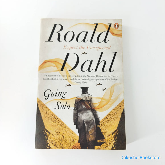 Going Solo (Roald Dahl's Autobiography #2) by Roald Dahl
