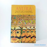 Asura: Tale Of The Vanquished, The Story of Ravana and His People by Anand Neelakantan
