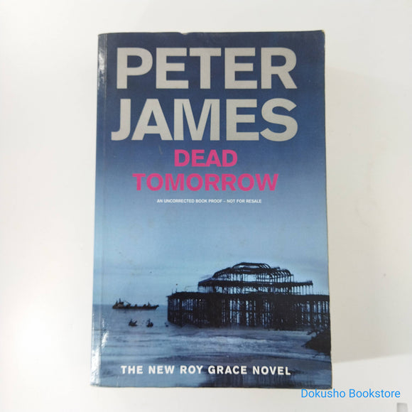 Dead Tomorrow (Roy Grace #5) by Peter James