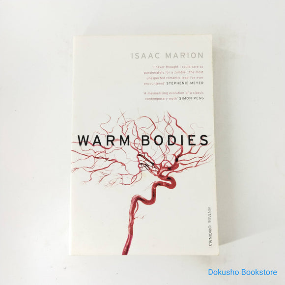 Warm Bodies (Warm Bodies #1) by Isaac Marion