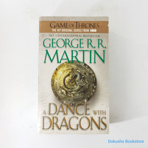 A Dance with Dragons (A Song of Ice and Fire #5) by George R.R. Martin