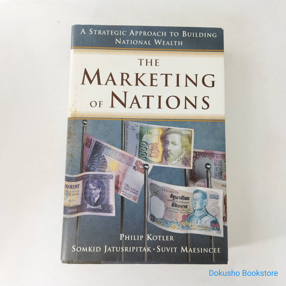 The Marketing of Nations by Philip Kotler (Hardcover)