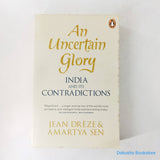 An Uncertain Glory: India and its Contradictions by Jean Drèze
