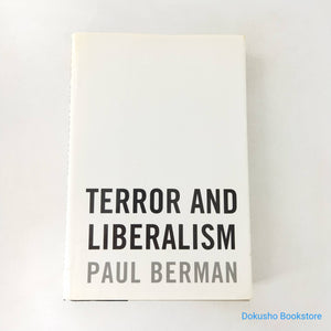 Terror and Liberalism by Paul Berman (Hardcover)