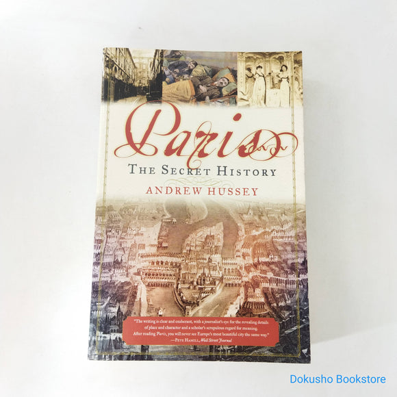 Paris: The Secret History by Andrew Hussey