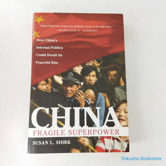 China: Fragile Superpower by Susan L. Shirk (Hardcover)