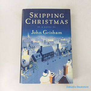 Skipping Christmas by John Grisham (Hardcover)