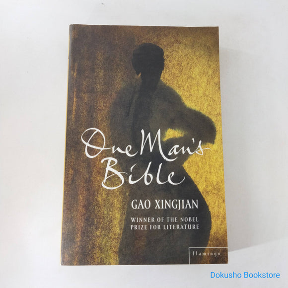 One Man's Bible by Gao Xingjian