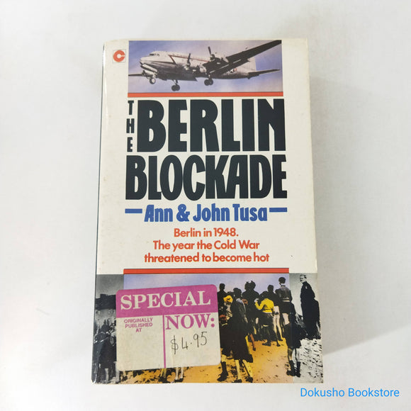 The Berlin Blockade by Ann Tusa, John Tusa