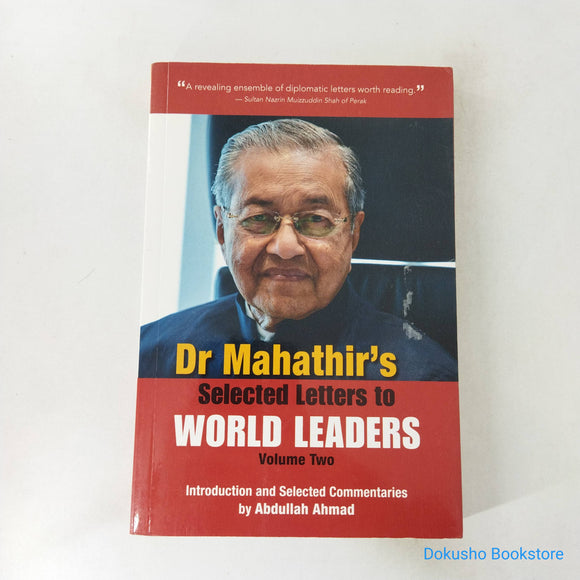 Dr Mahathir's Selected Letters to World Leaders (Volume 2) by Mahathir Mohamad
