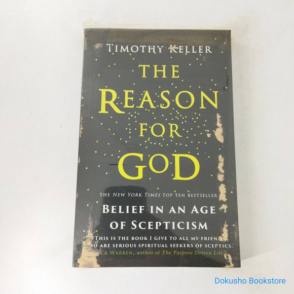 The Reason for God: Belief in an Age of Skepticism by Timothy J. Keller