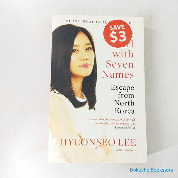 The Girl with Seven Names: Escape from North Korea by Hyeonseo Lee