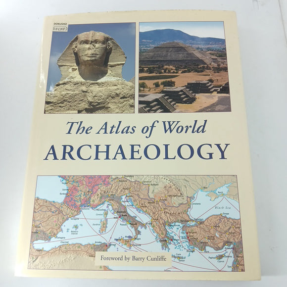 The Atlas of World Archaeology by Paul G. Bahn (Hardcover)