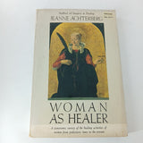 Woman as Healer by Jeanne Achterberg