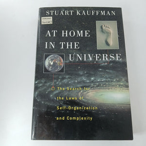 At Home in the Universe: The Search for the Laws of Self-Organization and Complexity by Stuart A. Kauffman (Hardcover)