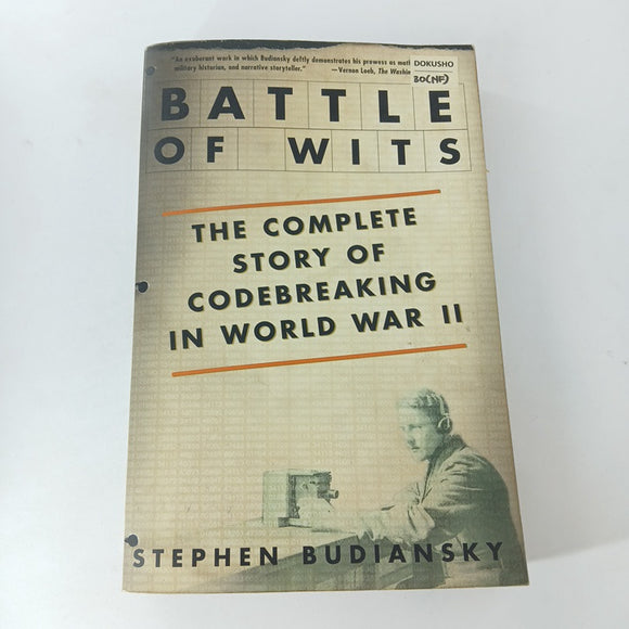 Battle of Wits: The Complete Story of Codebreaking in World War II by Stephen Budiansky