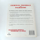 Criminal Tendency and Palmistry - Tendencies in the Hand by Rhoda