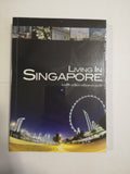 Living In Singapore Twelfth Edition Reference Guide by American Association of Singapore