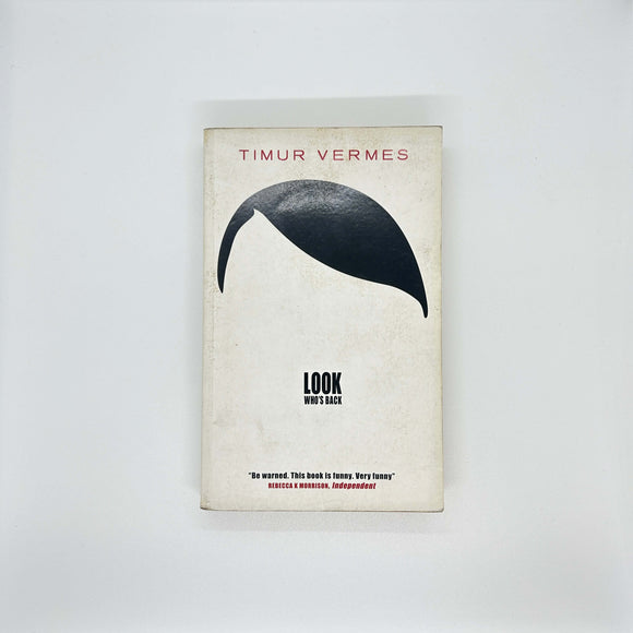 Look Who's Back by Timur Vermes