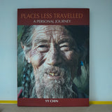 Places Less Travelled: A Personal Journey by YY Chin (Hardcover)