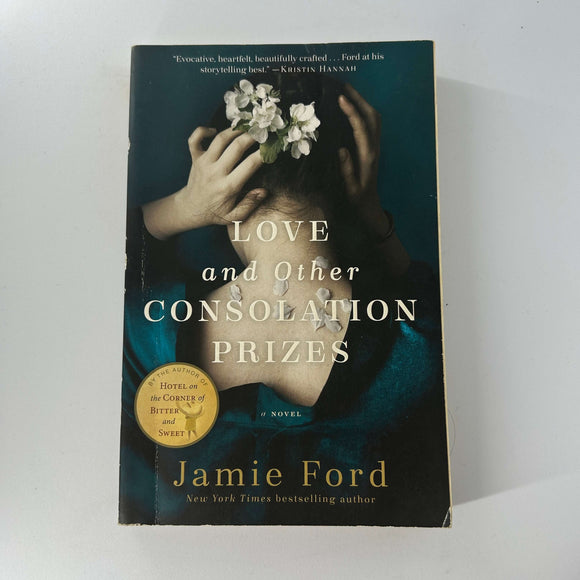 Love and Other Consolation Prizes by Jamie Ford