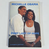 Michelle Obama: First Lady of Hope by Elizabeth Lightfoot