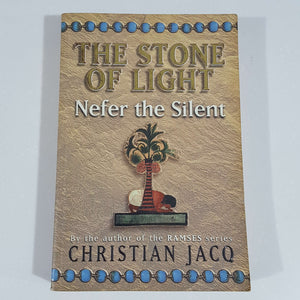 Nefer the Silent (The Stone of Light Series) by Christian Jacq